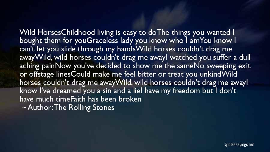 Show No Pain Quotes By The Rolling Stones