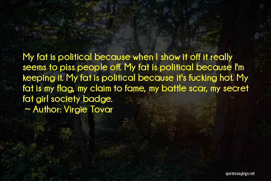 Show Off Girl Quotes By Virgie Tovar