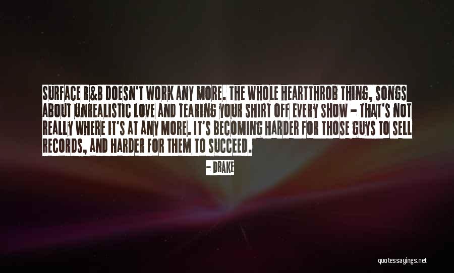 Show Off Love Quotes By Drake Show Off Love Quotes By Drake