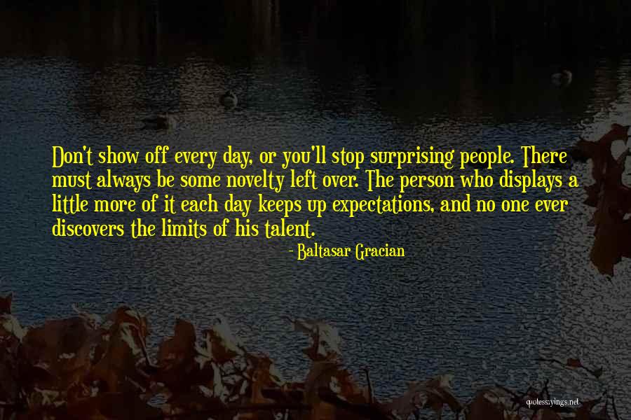 Show Off Person Quotes By Baltasar Gracian Show Off Person Quotes By Baltasar Gracian