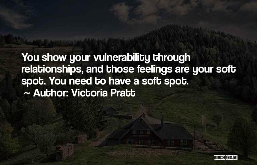 Show Off Relationship Quotes By Victoria Pratt