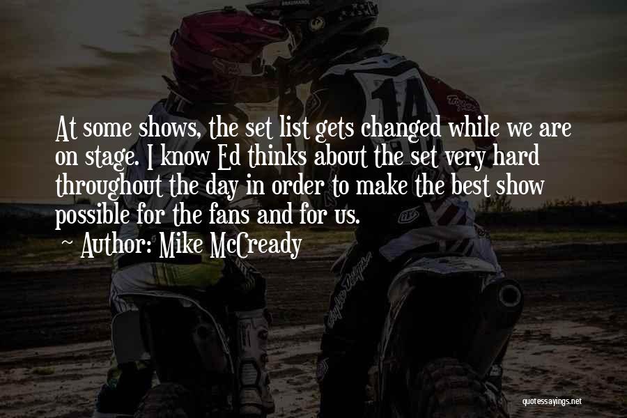 Show Some Best Quotes By Mike McCready