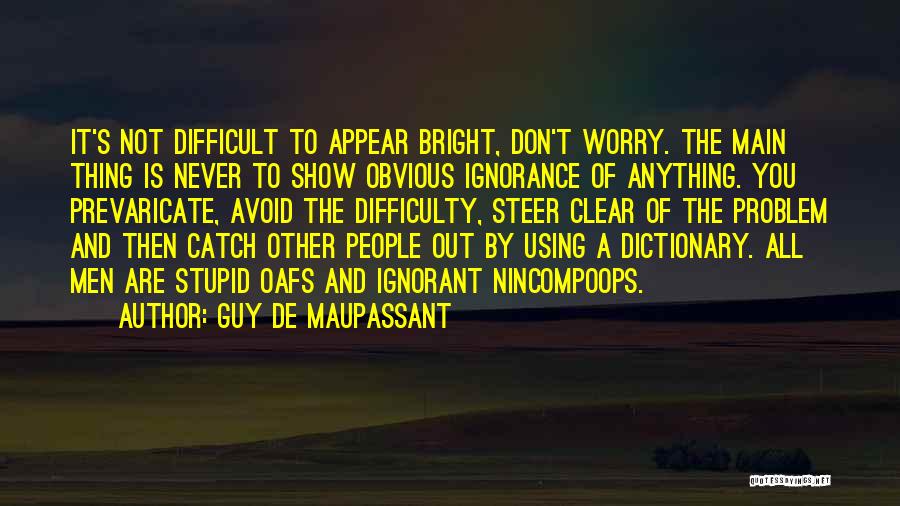 Show Steer Quotes By Guy De Maupassant
