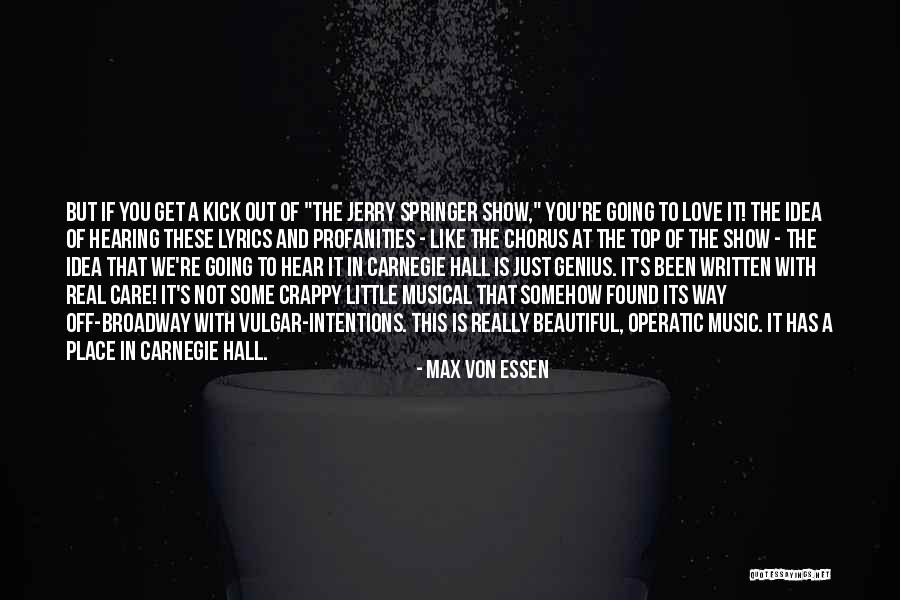 Show That You Care Quotes By Max Von Essen