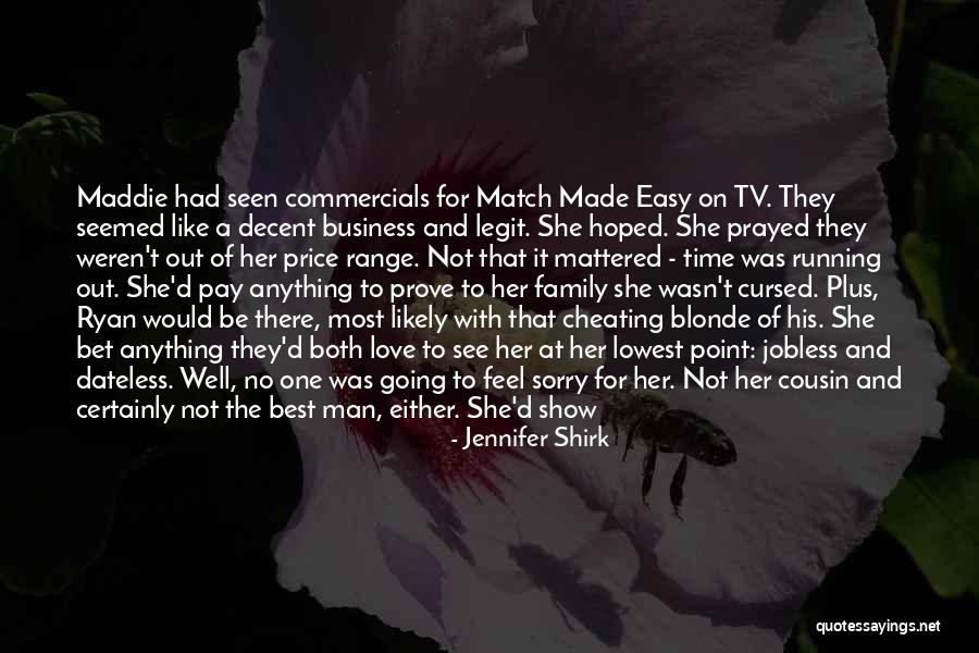Show The Best Love Quotes By Jennifer Shirk Show The Best Love Quotes By Jennifer Shirk