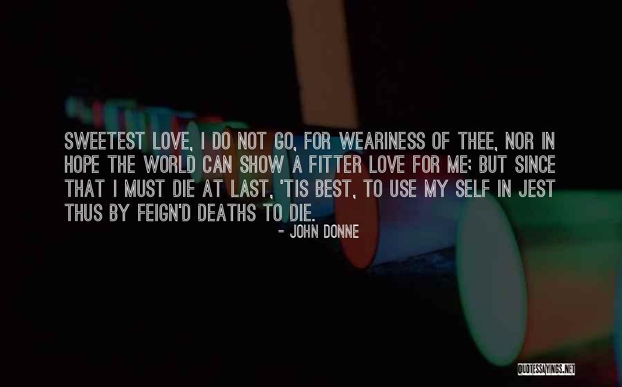 Show The Best Love Quotes By John Donne