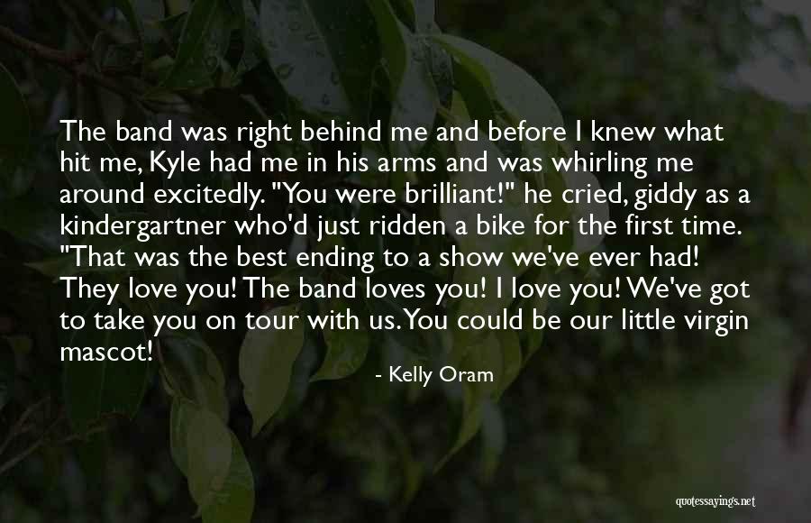 Show The Best Love Quotes By Kelly Oram Show The Best Love Quotes By Kelly Oram