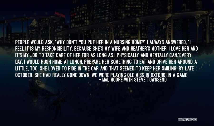 Show The Best Love Quotes By Mal Moore With Steve Townsend Show The Best Love Quotes By Mal Moore With Steve Townsend