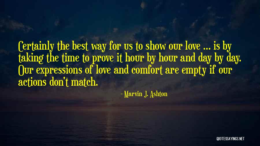 Show The Best Love Quotes By Marvin J. Ashton