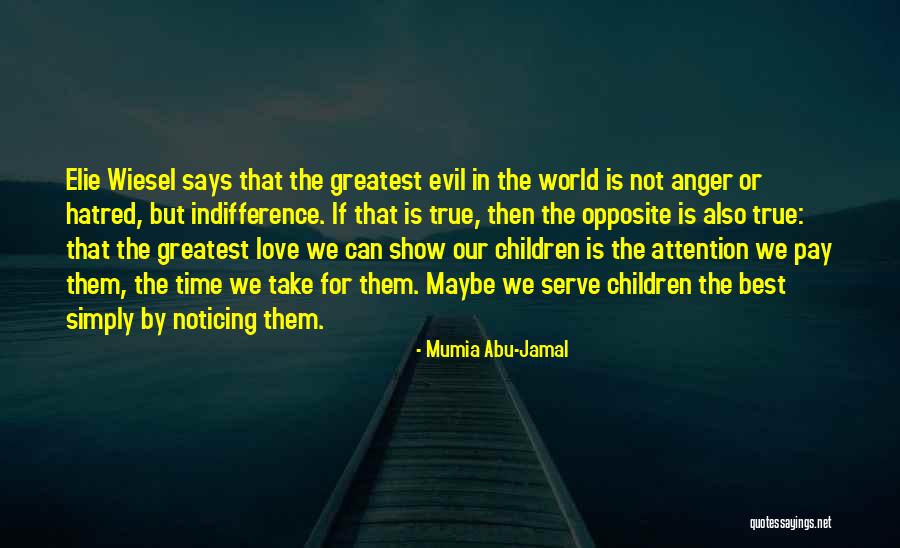 Show The Best Love Quotes By Mumia Abu-Jamal