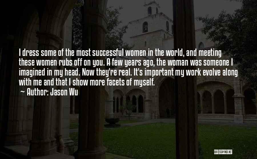 Show The Real Me Quotes By Jason Wu