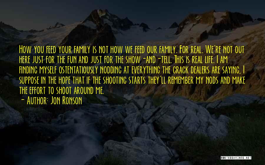 Show The Real Me Quotes By Jon Ronson