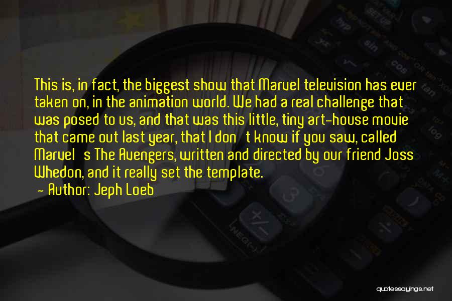 Show The Real You Quotes By Jeph Loeb