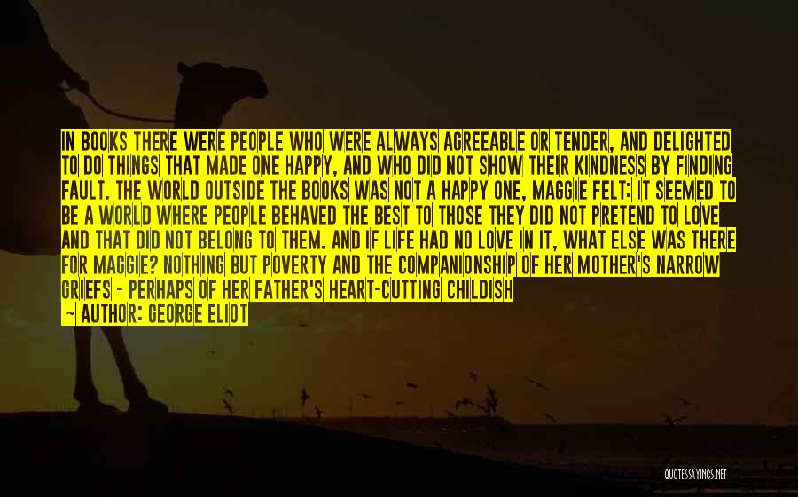 Show The World What You're Made Of Quotes By George Eliot