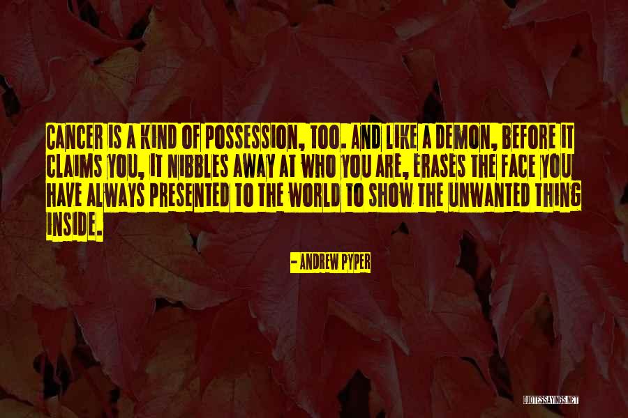 Show The World Who You Are Quotes By Andrew Pyper Show The World Who You Are Quotes By Andrew Pyper
