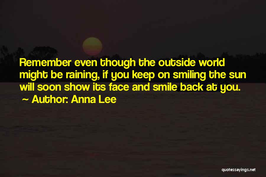 Show The World Your Smile Quotes By Anna Lee