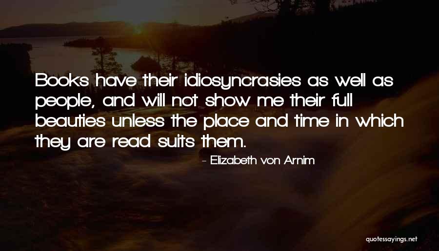 Show Them Their Place Quotes By Elizabeth Von Arnim Show Them Their Place Quotes By Elizabeth Von Arnim