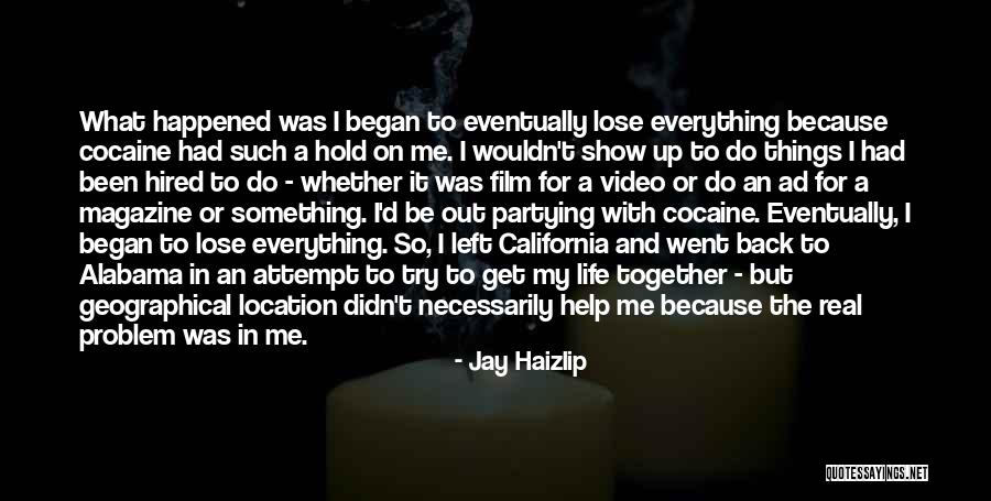 Show Them To Me Video Quotes By Jay Haizlip Show Them To Me Video Quotes By Jay Haizlip