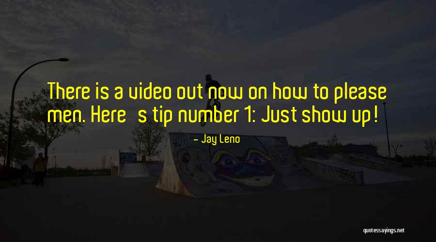 Show Them To Me Video Quotes By Jay Leno Show Them To Me Video Quotes By Jay Leno