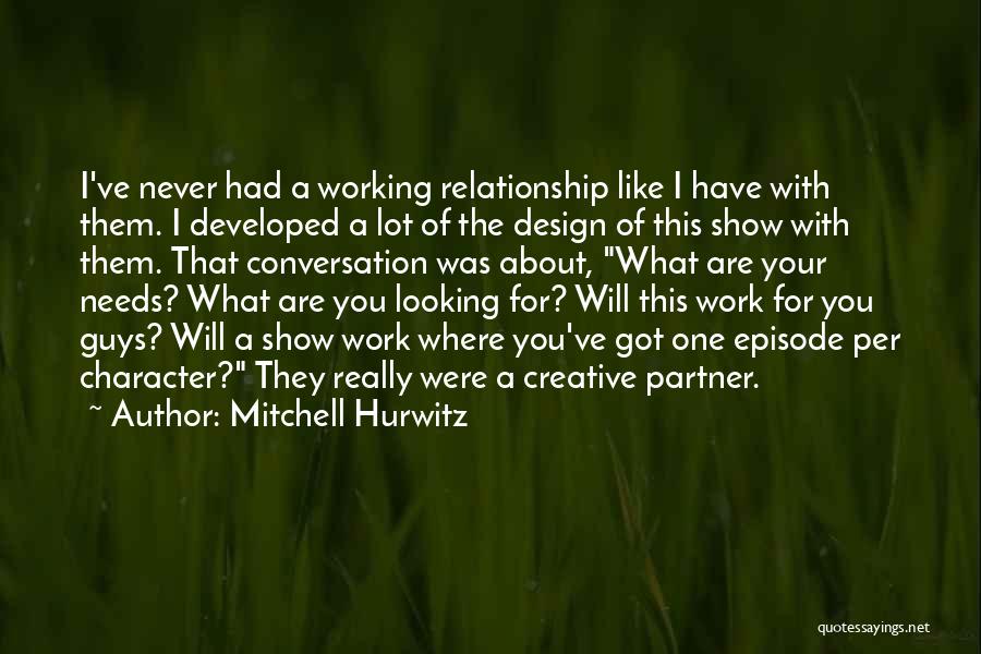 Show Them What You Got Quotes By Mitchell Hurwitz