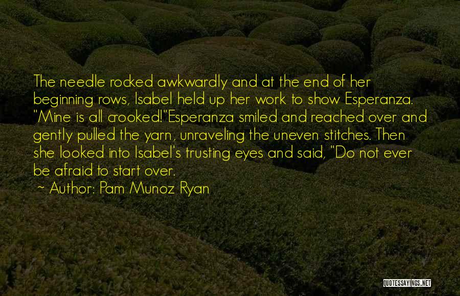 Show Up To Work Quotes By Pam Munoz Ryan