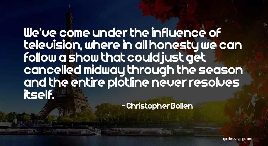 Show Was Cancelled Quotes By Christopher Bollen Show Was Cancelled Quotes By Christopher Bollen