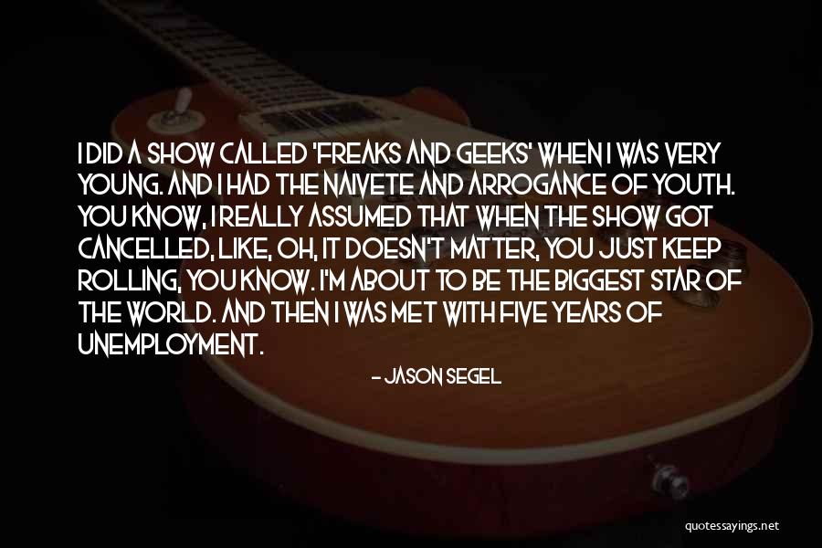 Show Was Cancelled Quotes By Jason Segel Show Was Cancelled Quotes By Jason Segel