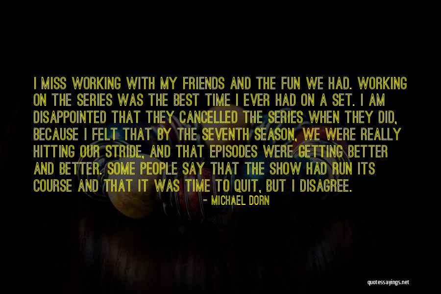 Show Was Cancelled Quotes By Michael Dorn Show Was Cancelled Quotes By Michael Dorn