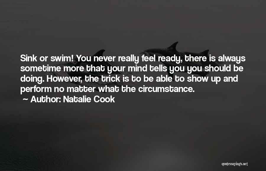 Show What You Feel Quotes By Natalie Cook