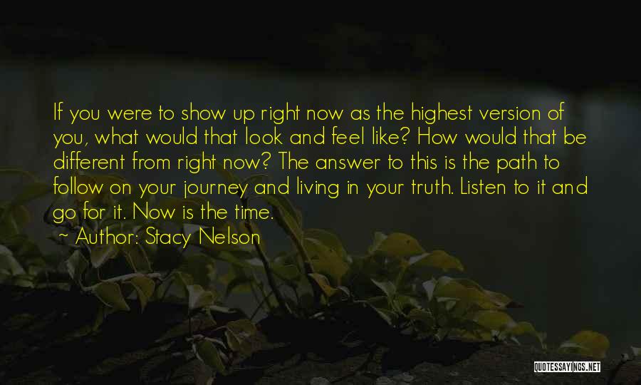 Show What You Feel Quotes By Stacy Nelson