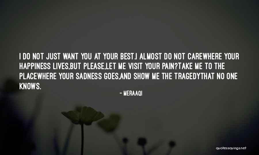 Show You Care Quotes By Meraaqi Show You Care Quotes By Meraaqi