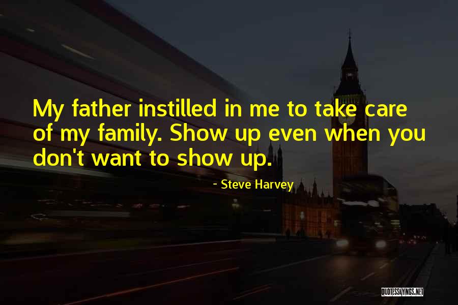 Show You Care Quotes By Steve Harvey Show You Care Quotes By Steve Harvey