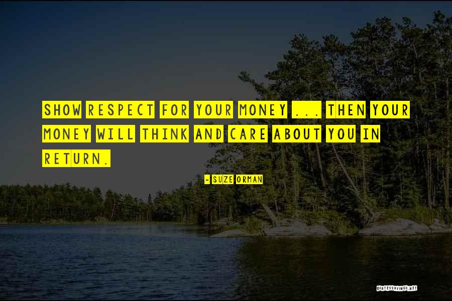 Show You Care Quotes By Suze Orman Show You Care Quotes By Suze Orman