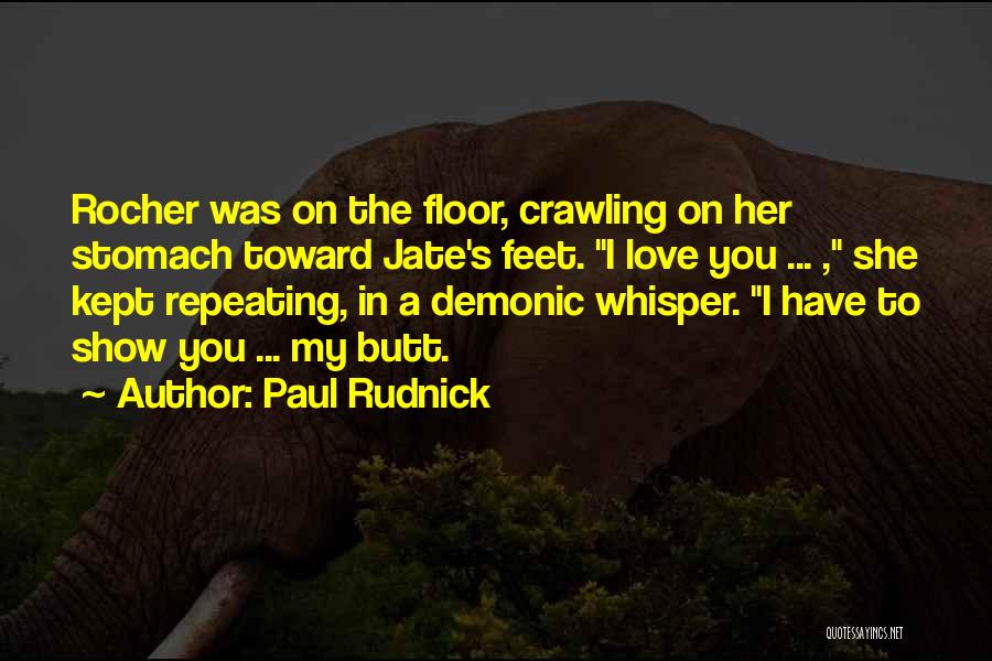 Show You Love Her Quotes By Paul Rudnick