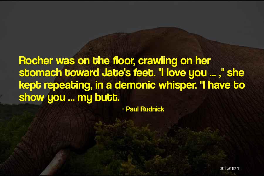 Show You Love Her Quotes By Paul Rudnick