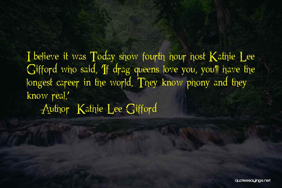 Show You Love Quotes By Kathie Lee Gifford