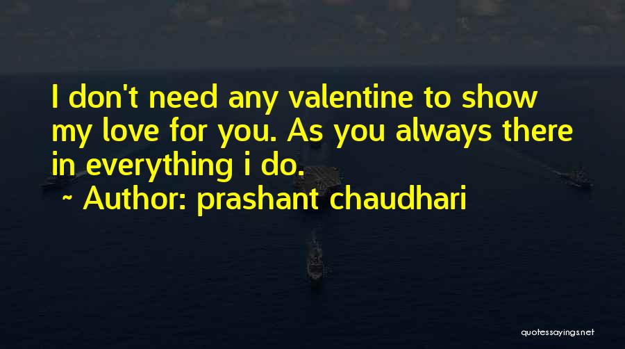 Show You My Love Quotes By Prashant Chaudhari