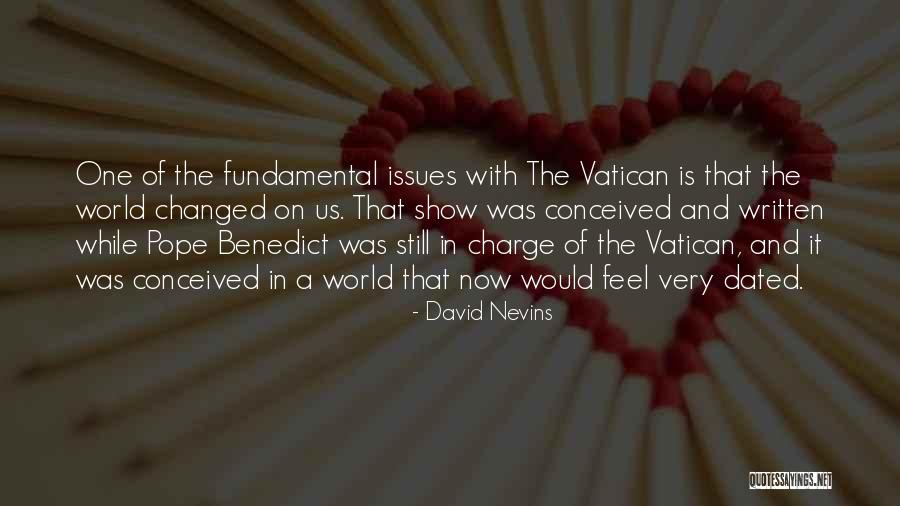 Show You Off To The World Quotes By David Nevins Show You Off To The World Quotes By David Nevins