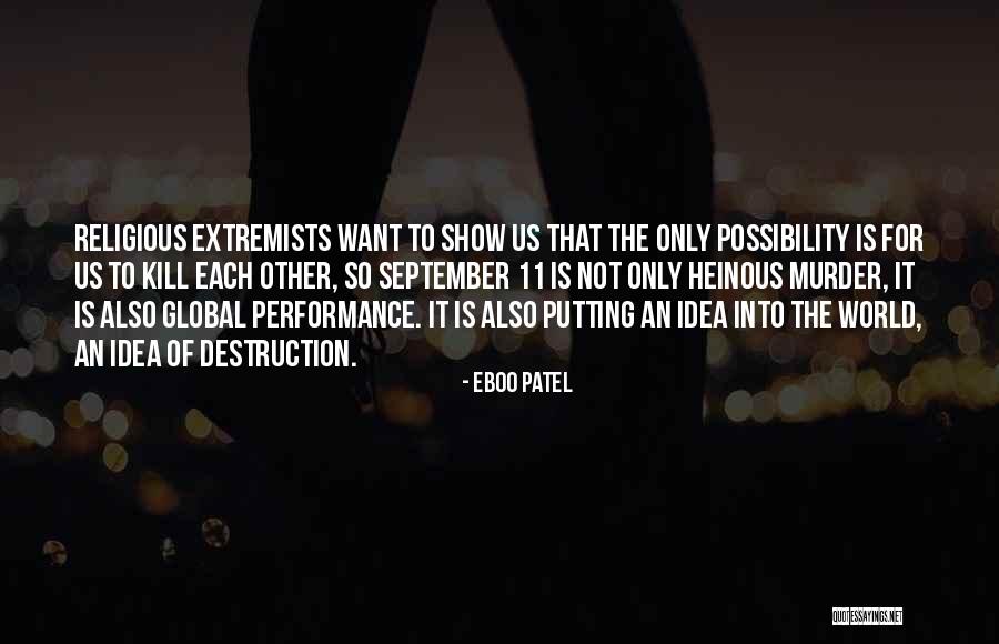 Show You Off To The World Quotes By Eboo Patel Show You Off To The World Quotes By Eboo Patel