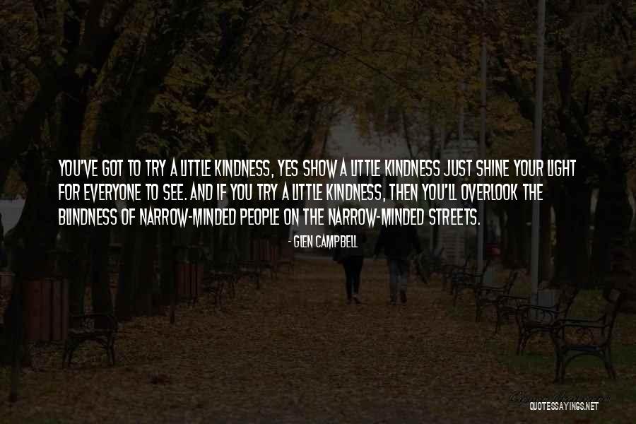 Show You The Light Quotes By Glen Campbell Show You The Light Quotes By Glen Campbell