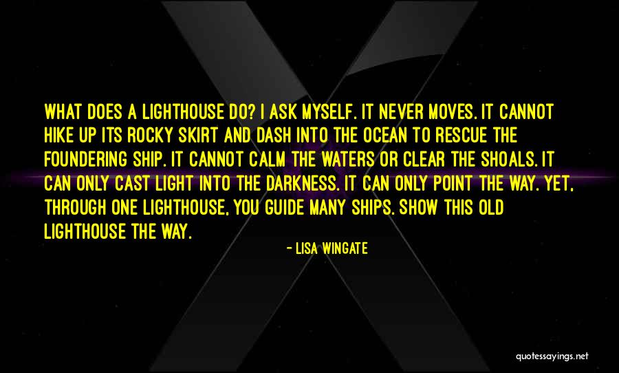 Show You The Light Quotes By Lisa Wingate Show You The Light Quotes By Lisa Wingate