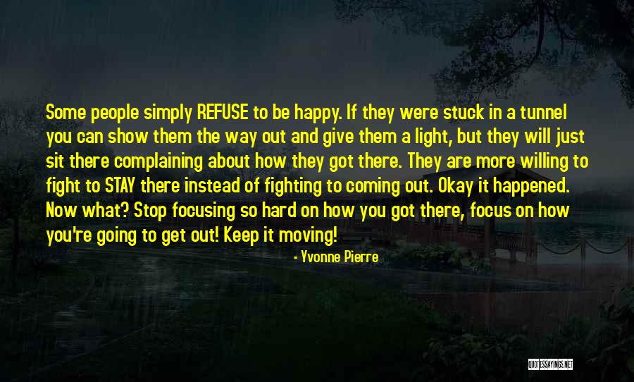 Show You The Light Quotes By Yvonne Pierre Show You The Light Quotes By Yvonne Pierre