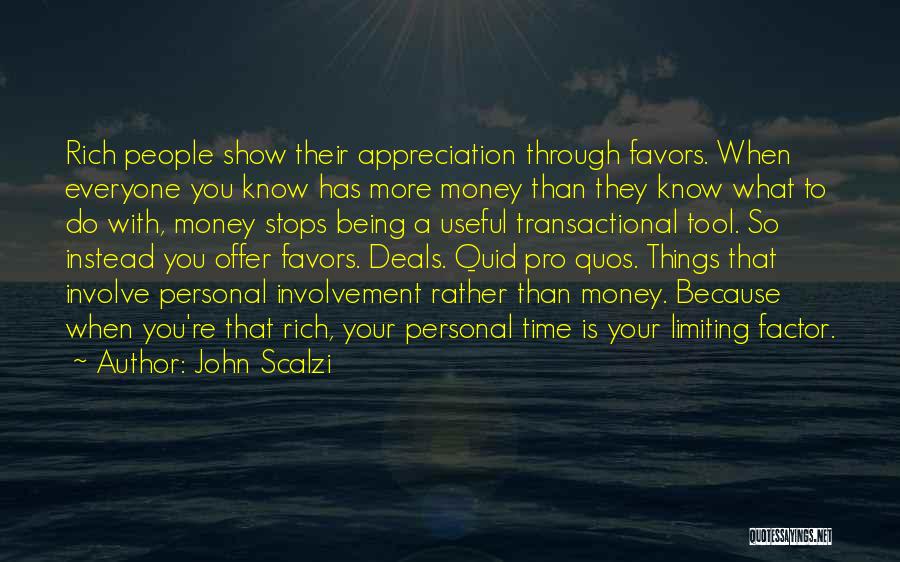 Show Your Appreciation Quotes By John Scalzi