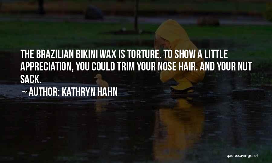 Show Your Appreciation Quotes By Kathryn Hahn