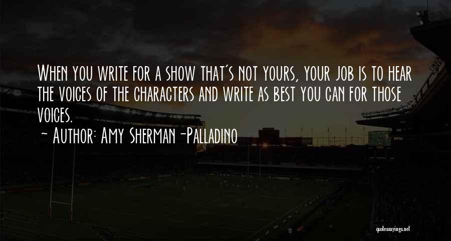 Show Your Best Quotes By Amy Sherman-Palladino