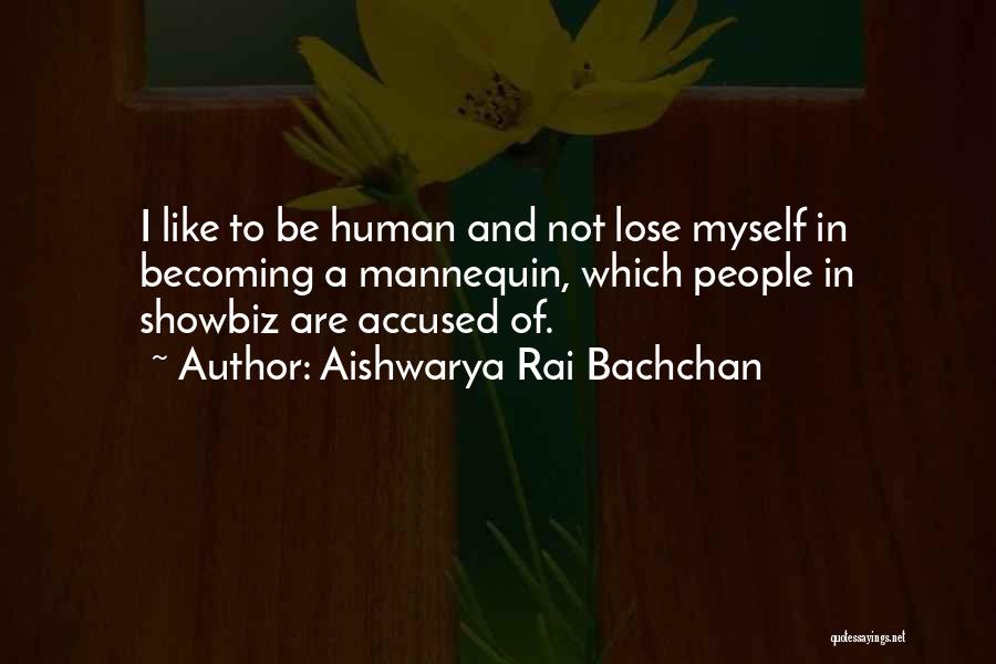 Showbiz Quotes By Aishwarya Rai Bachchan