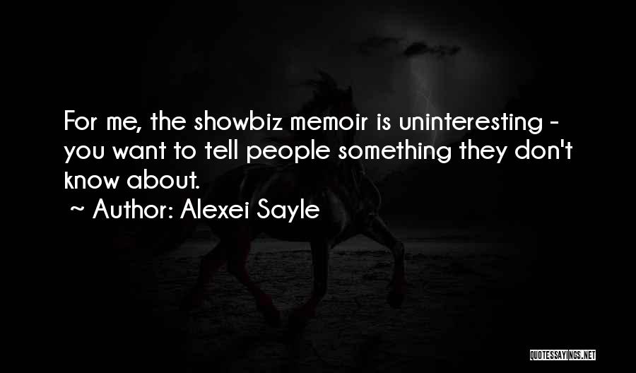 Showbiz Quotes By Alexei Sayle