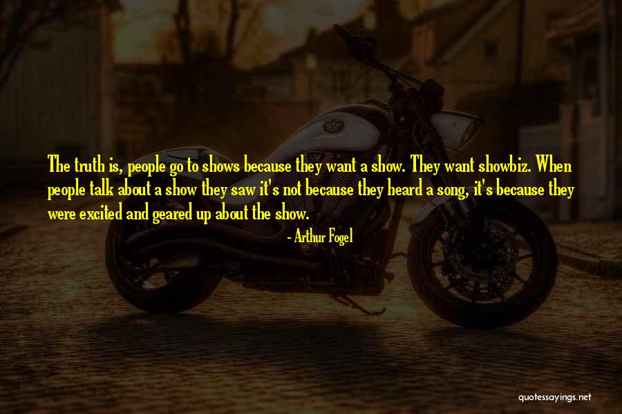Showbiz Quotes By Arthur Fogel Showbiz Quotes By Arthur Fogel