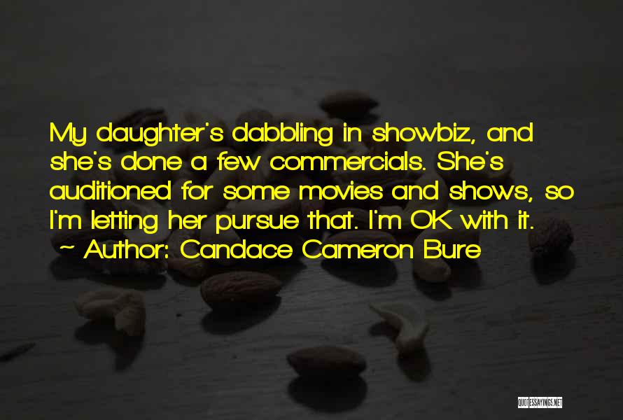 Showbiz Quotes By Candace Cameron Bure