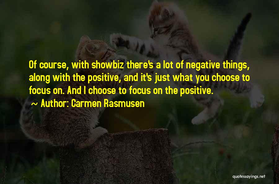 Showbiz Quotes By Carmen Rasmusen
